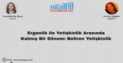Ergenlik ile Yetişkinlik Arasında Kalmış Bir Dönem: Beliren Yetişkinlik