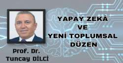 Yapay Zekâ ve Yeni Toplumsal Düzen