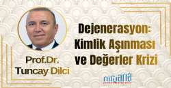 Dejenerasyon: Kimlik Aşınması ve Değerler Krizi