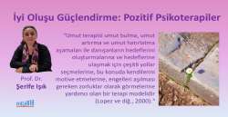 İYİ OLUŞU GÜÇLENDİRME: POZİTİF PSİKOTERAPİLER